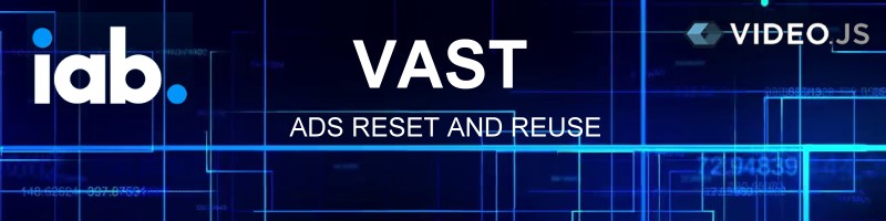 Videojs VAST reset